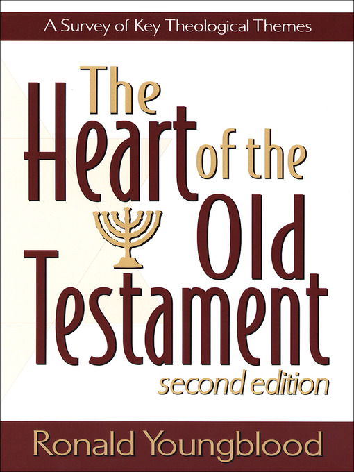 Title details for The Heart of the Old Testament by Ronald Youngblood - Available